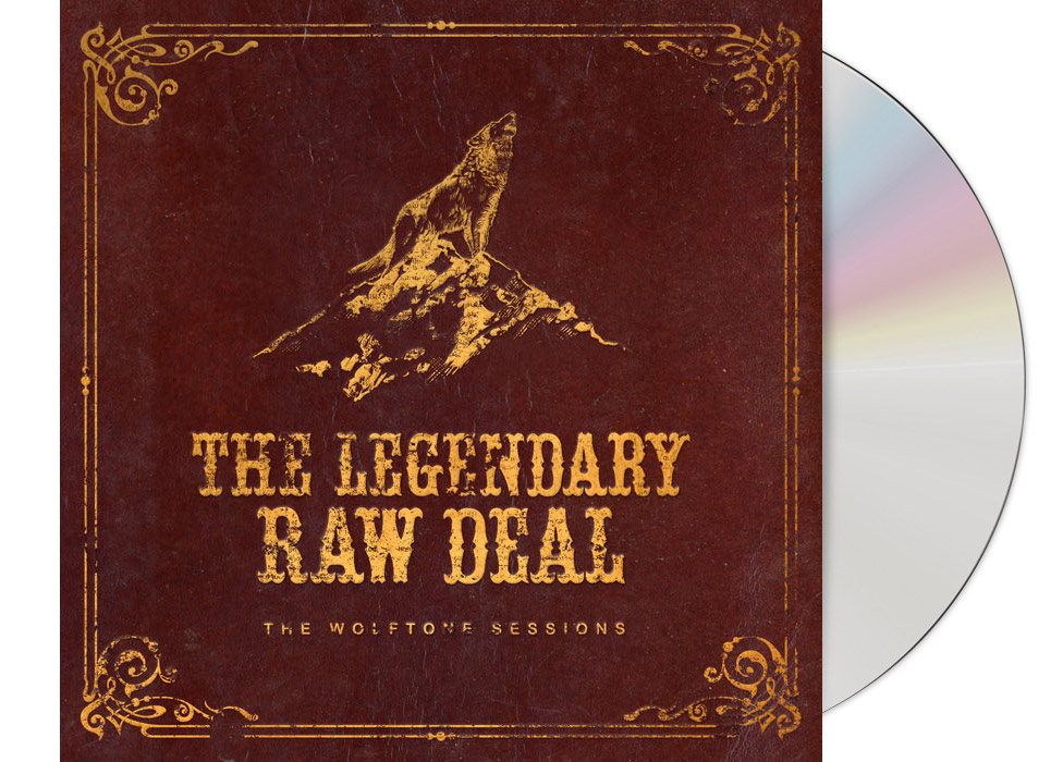 LEGENDARY RAW DEAL, THE - The Wolftone Sessio...