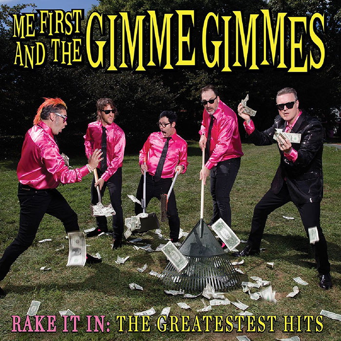 ME FIRST AND THE GIMME GIMMES - Rake It In: The Greatest Hits 12" LP ME FIRST AND THE GIMME GIMMES - Rake It In: The Greatest Hits 12" LP