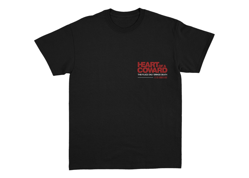 HEART OF A COWARD - This Place Only Brings Death T-Shirt HEART OF A COWARD - This Place Only Brings Death T-Shirt