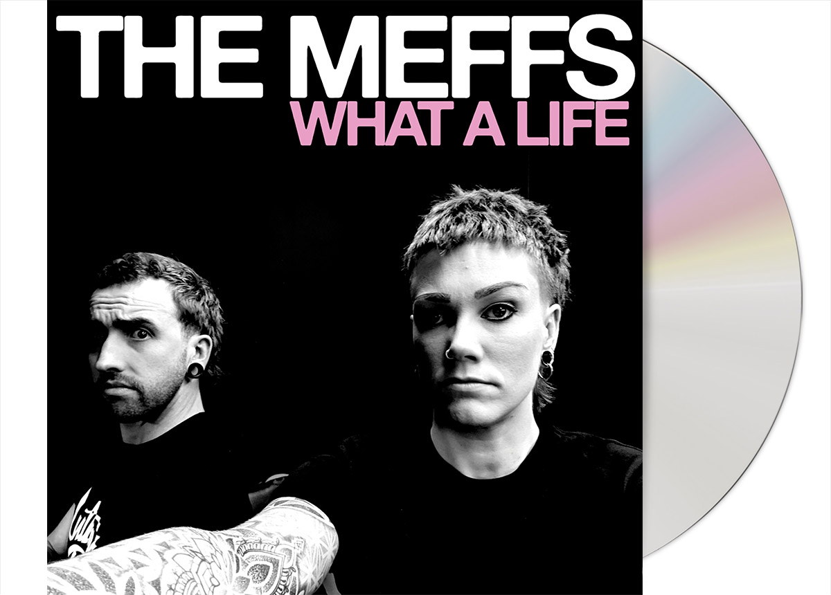 MEFFS, THE - What a Life CD