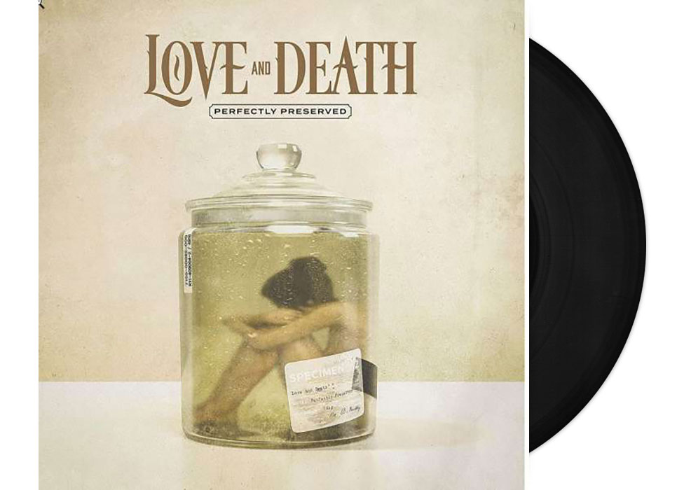 LOVE AND DEATH - Perfectly Preserved 12" LP -...