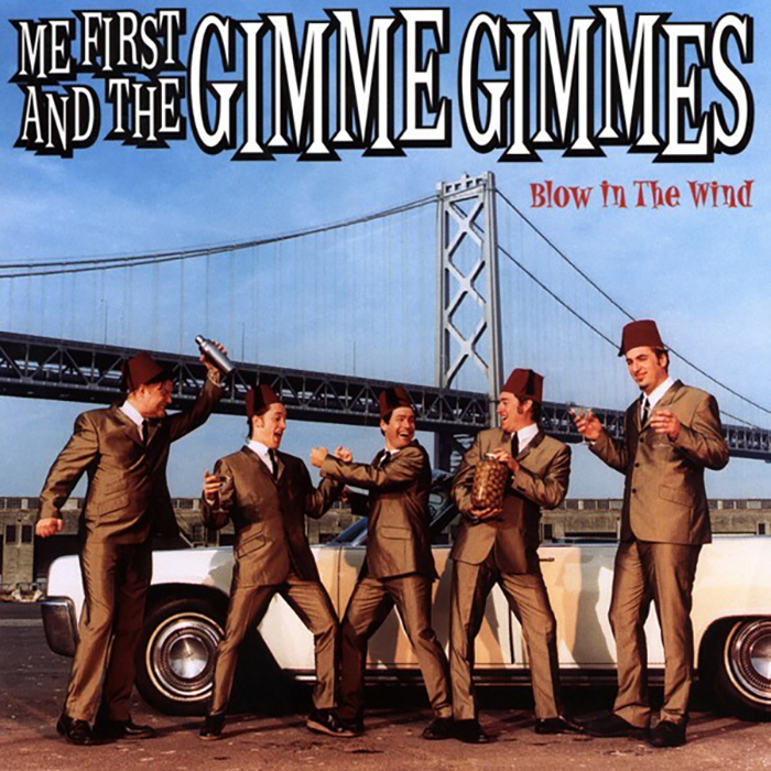 ME FIRST AND THE GIMME GIMMES - Blow In The Wind CD ME FIRST AND THE GIMME GIMMES - Blow In The Wind CD