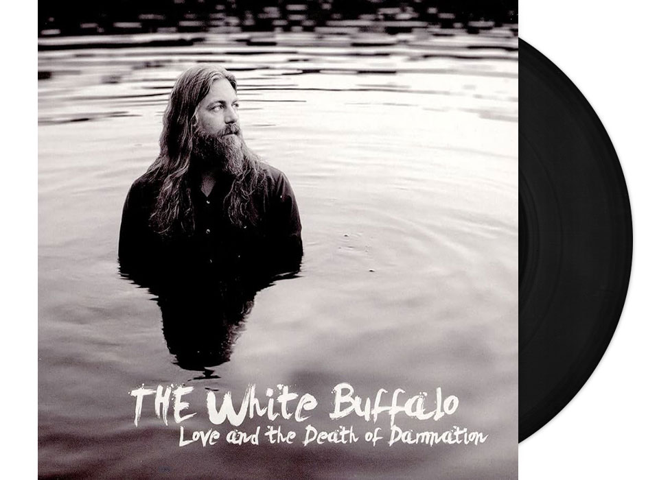 WHITE BUFFALO - Love & Death Of Damnation 12"...