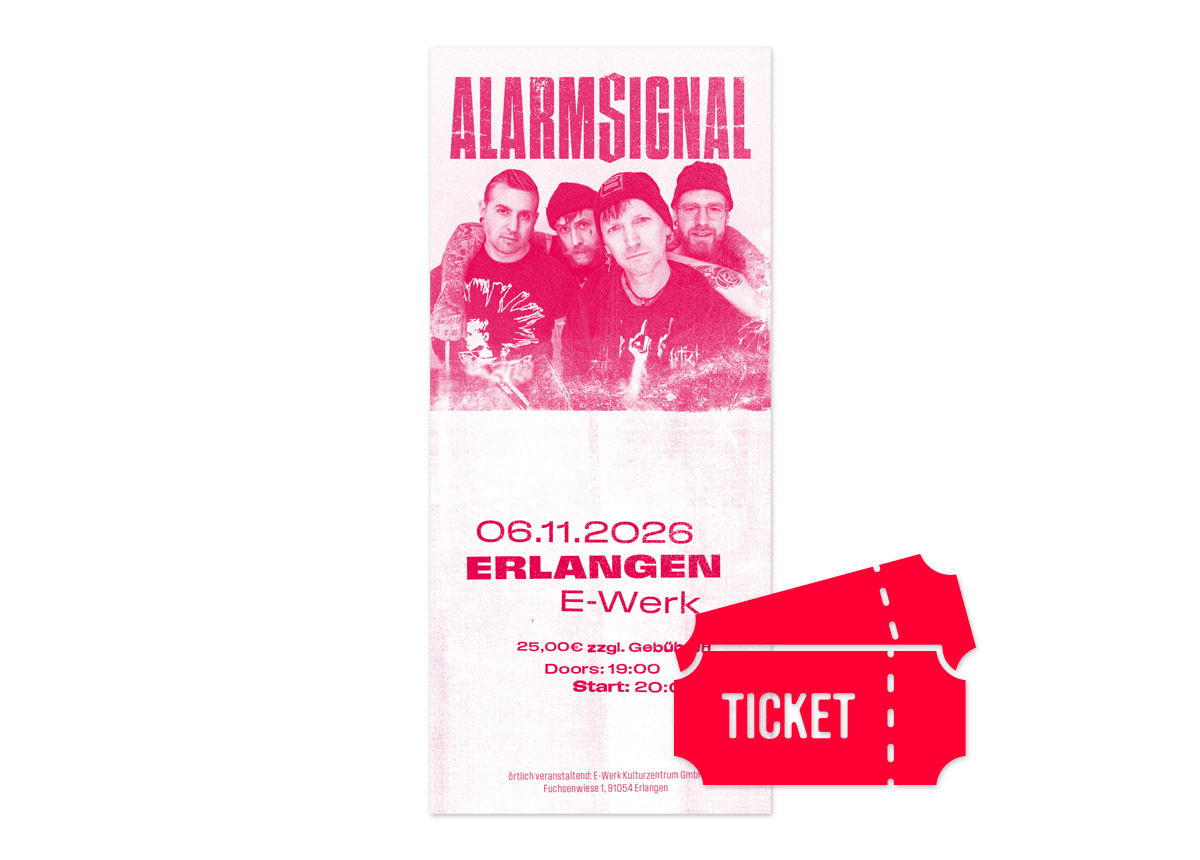 ALARMSIGNAL - Erlangen - 06. November 2026 - Hardticket
