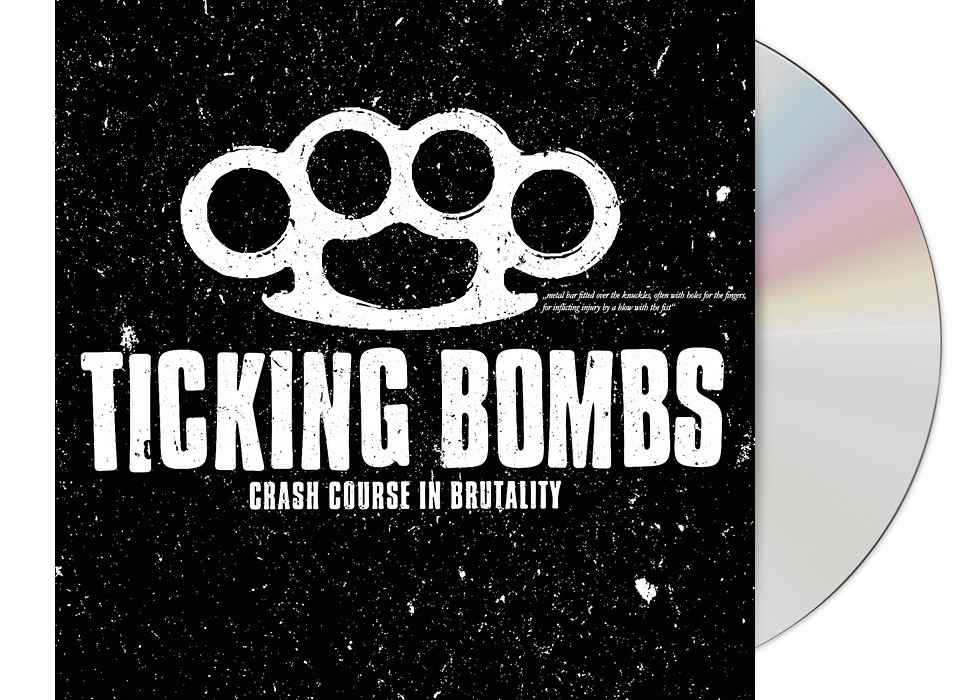 TICKING BOMBS - Crash Course In Brutality CD