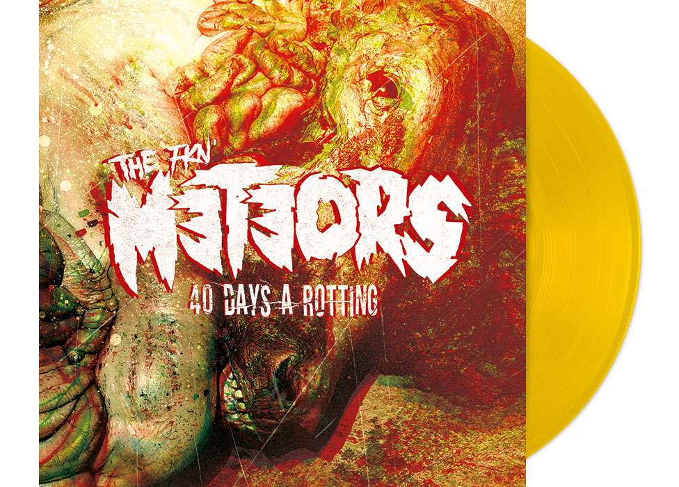 METEORS, THE - 40 Days a Rotting 12" LP - YEL...