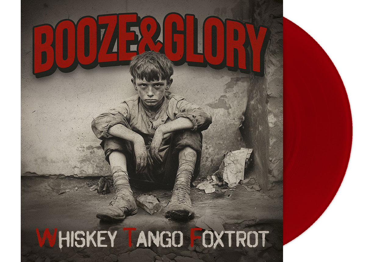 BOOZE & GLORY - Whiskey Tango Foxtrot 12" LP ...