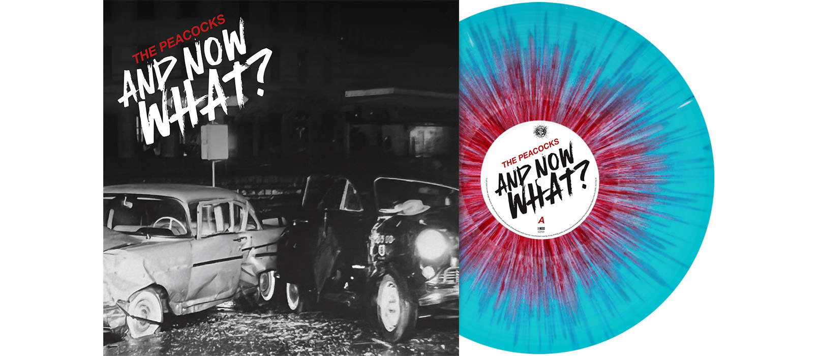 PEACOCKS, THE - And Now What? 12" LP - SPLATTER PEACOCKS, THE - And Now What? 12" LP - SPLATTER