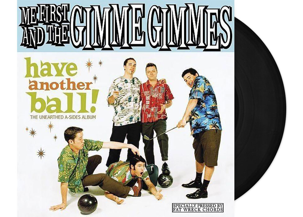 ME FIRST AND THE GIMME GIMMES - Have Another ...