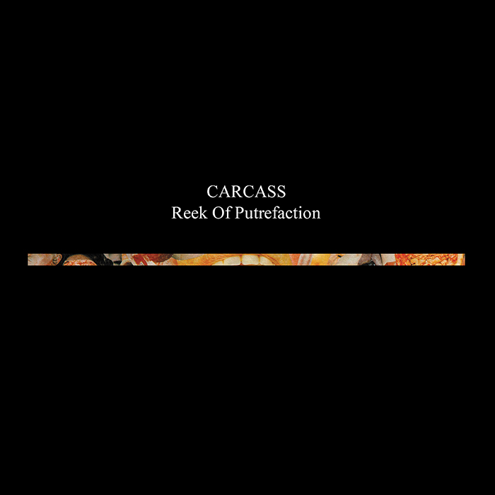 CARCASS - Reek of Putrefaction (FDR Remaster) CD