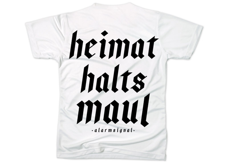 ALARMSIGNAL - Heimat halt's Maul White T-Shirt ALARMSIGNAL - Heimat halt's Maul White T-Shirt