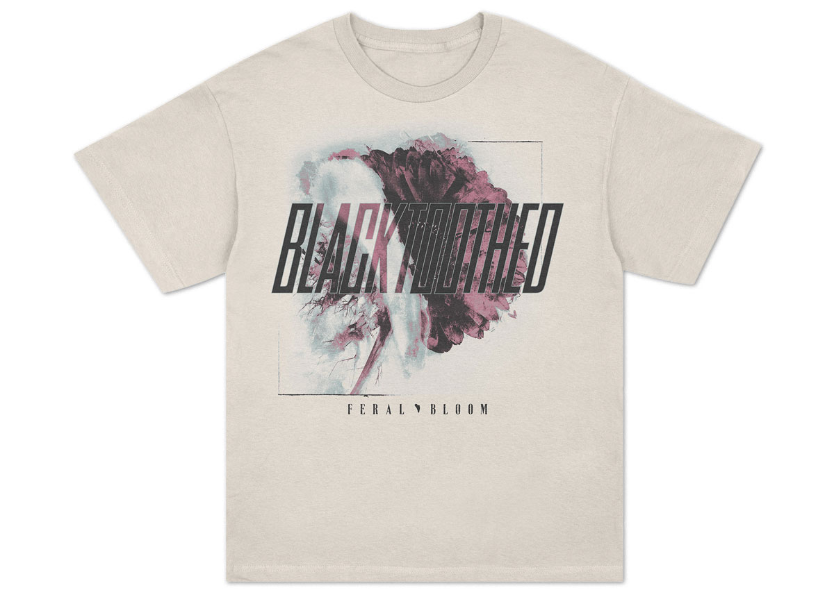 BLACKTOOTHED - Feral Bloom T-Shirt