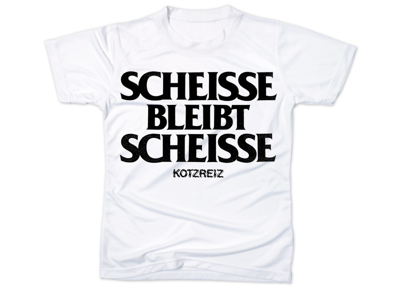 merch0041-1 KOTZREIZ - Scheisse bleibt Scheisse T-Shirt