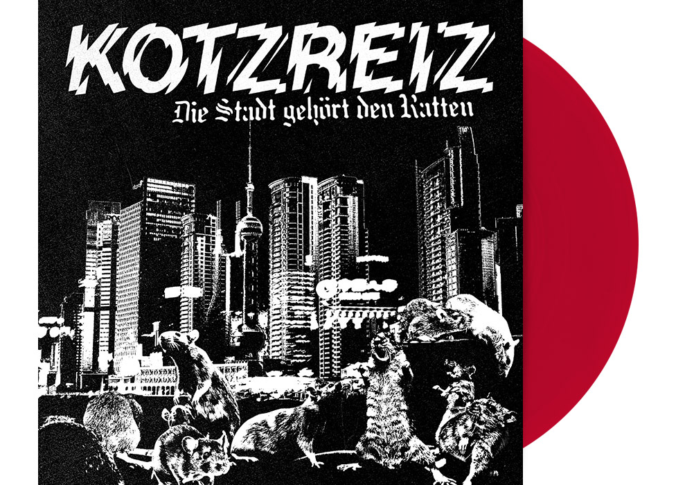 KOTZREIZ - Die Stadt gehört den Ratten 7" EP LTD