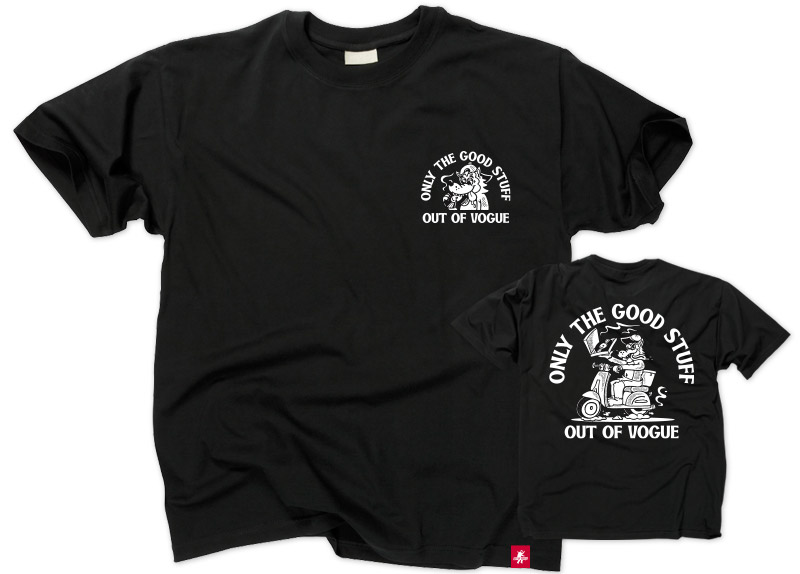 OUT OF VOGUE - Only the Good Stuff T-Shirt