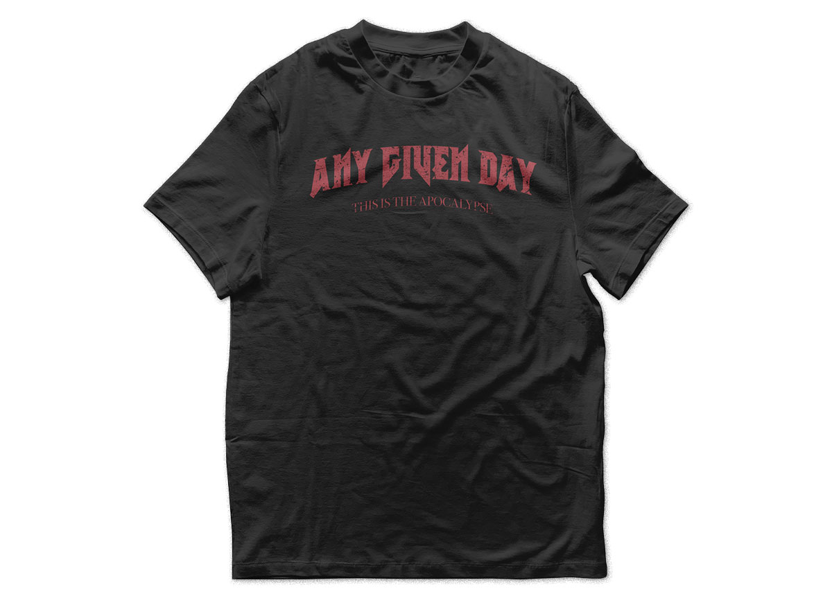 ANY GIVEN DAY - Apocalypse T-Shirt ANY GIVEN DAY - Apocalypse T-Shirt