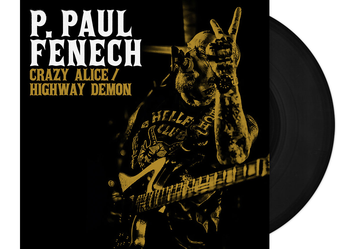 P. PAUL FENECH - Crazy Alice / Highway Demon ...