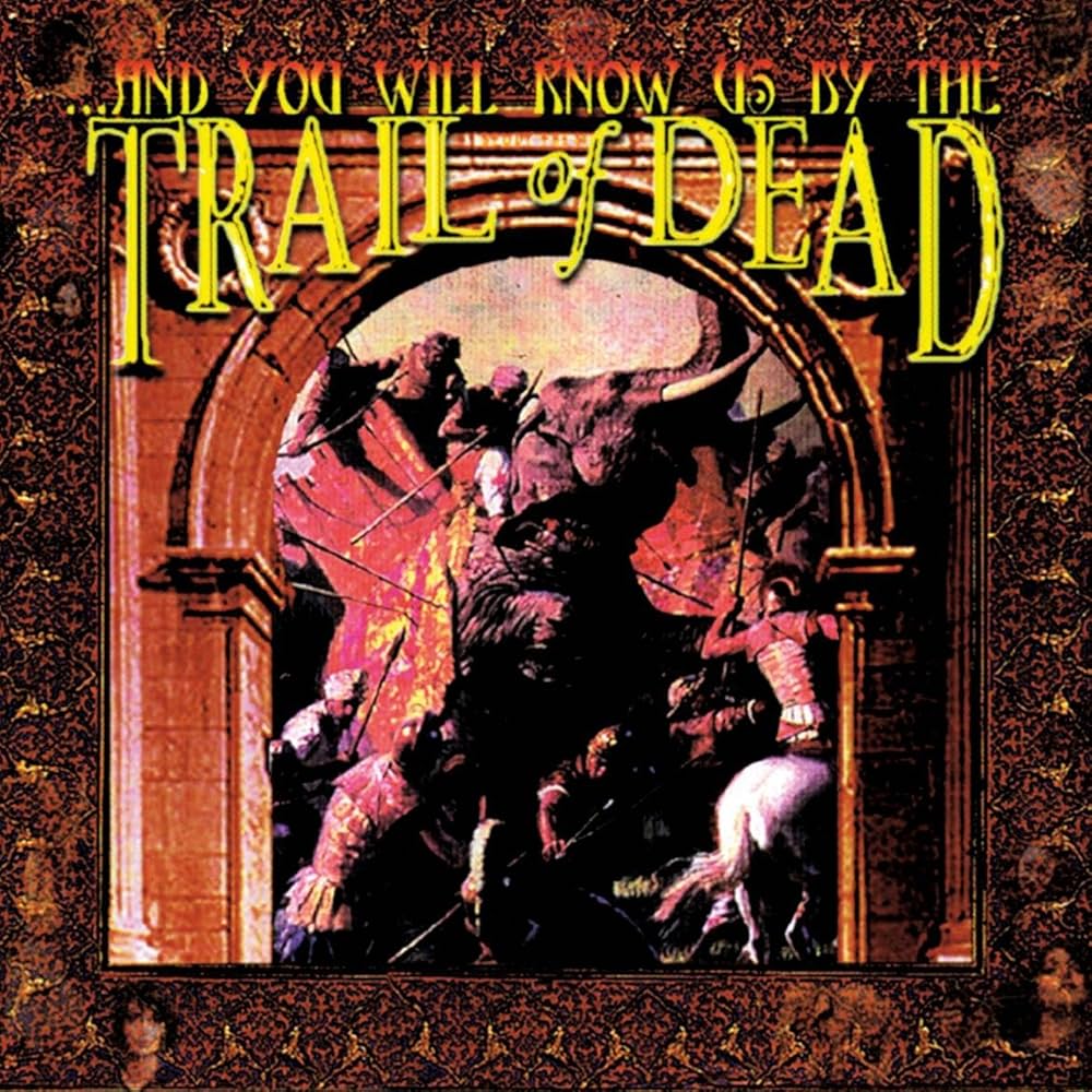 ... AND YOU WILL KNOW US BY THE TRAIL OF DEAD - ...And You Will Know Us By The Trail Of Dead 12" LP