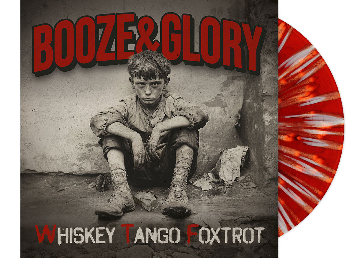 BOOZE & GLORY - Whiskey Tango Foxtrot 12" LP ...