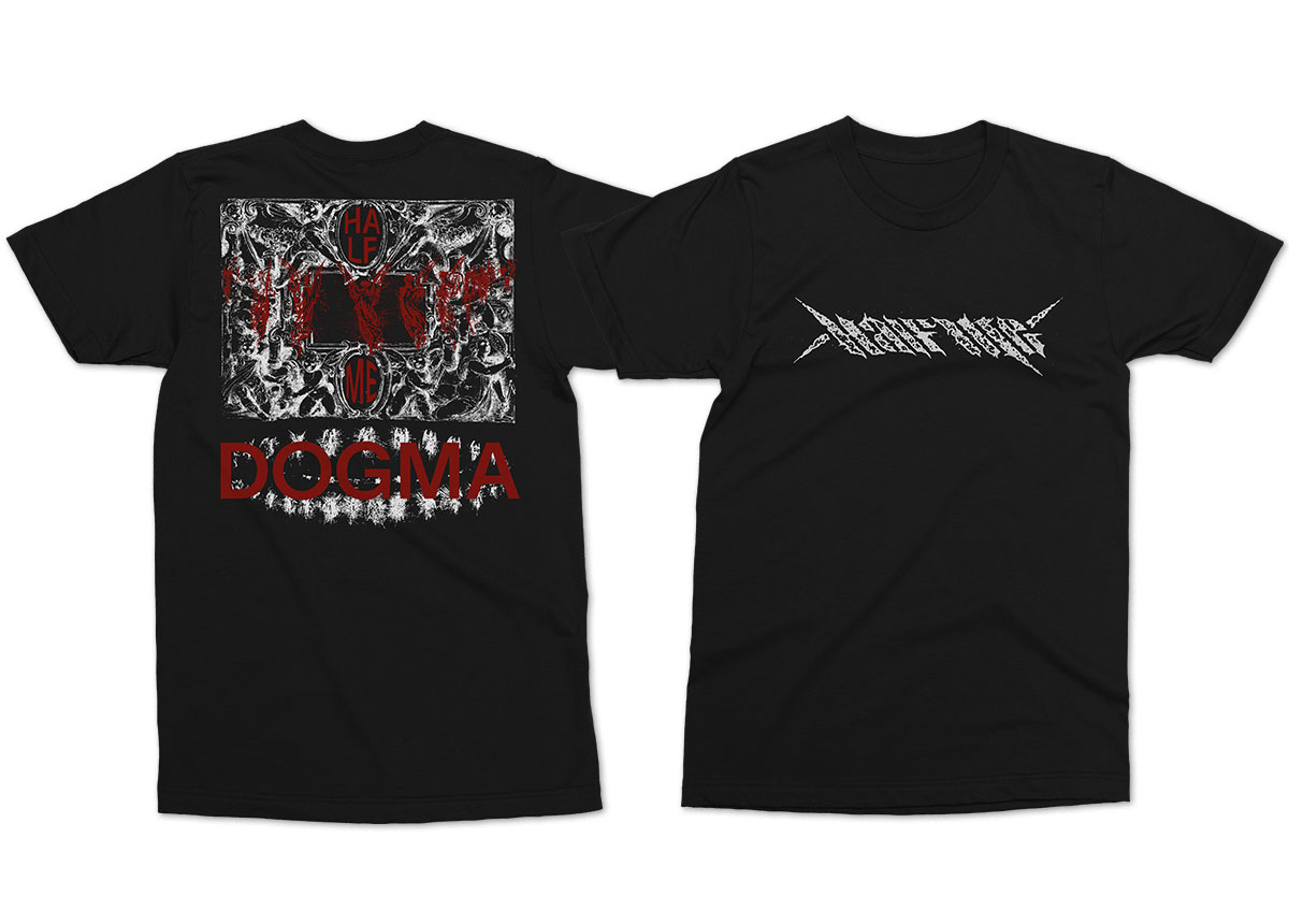 HALF ME - Dogma T-Shirt