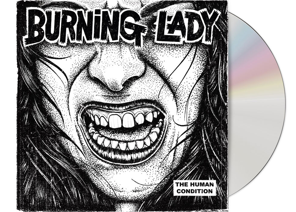 BURNING LADY - The Human Condition CD