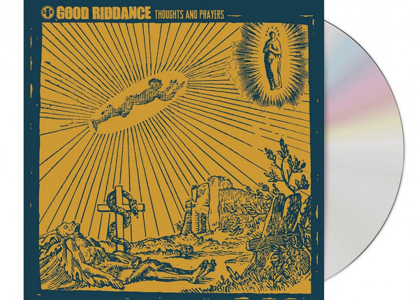 GOOD RIDDANCE - Thoughts And Prayers CD