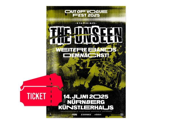 Out Of Vogue Fest w/ THE UNSEEN Nürnberg - Hardticket - 14.06.2025