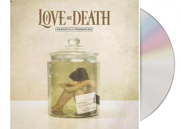 LOVE AND DEATH - Perfectly Preserved CD