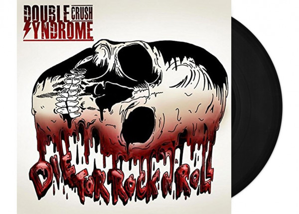 DOUBLE CRUSH SYNDROME - Die For Rock'n'Roll 12" LP - BLACK