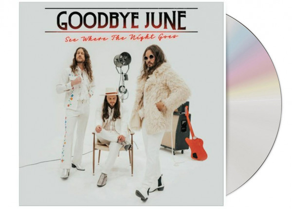 GOODBYE JUNE - See Where The Night Goes CD
