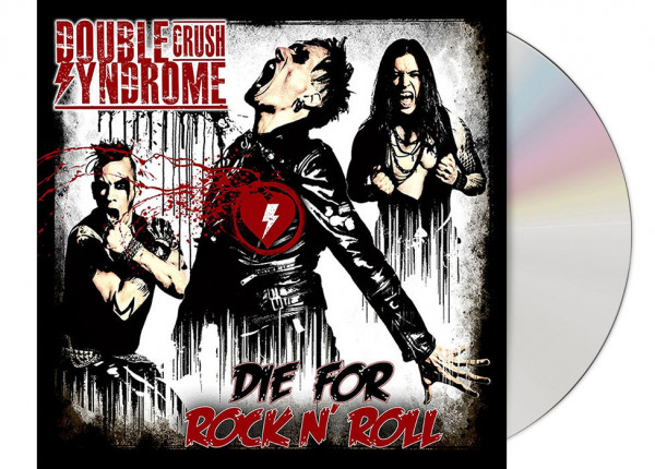 DOUBLE CRUSH SYNDROME - Die For Rock'n'Roll CD